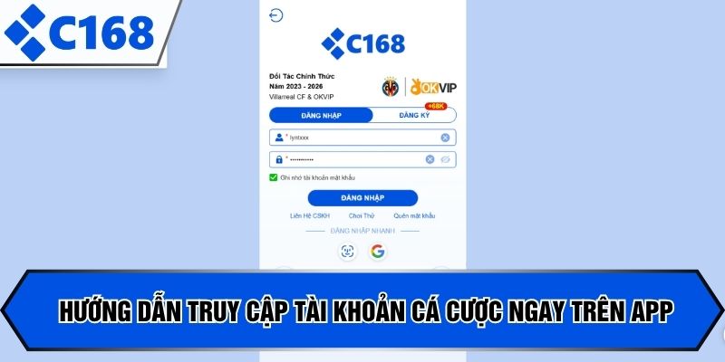 Hướng dẫn truy cập tài khoản cá cược ngay trên app 