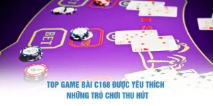 Top game bài C168 được yêu thích
